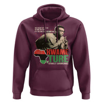 Stokely Carmichael Quote Hoodie The Secret Of Life Is To Have No Fear It's The Only Way To Function