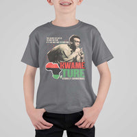 Stokely Carmichael Quote T Shirt For Kid The Secret Of Life Is To Have No Fear It's The Only Way To Function