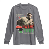 Stokely Carmichael Quote Long Sleeve Shirt The Secret Of Life Is To Have No Fear It's The Only Way To Function