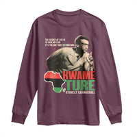 Stokely Carmichael Quote Long Sleeve Shirt The Secret Of Life Is To Have No Fear It's The Only Way To Function