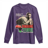Stokely Carmichael Quote Long Sleeve Shirt The Secret Of Life Is To Have No Fear It's The Only Way To Function