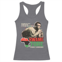 Stokely Carmichael Quote Racerback Tank Top The Secret Of Life Is To Have No Fear It's The Only Way To Function