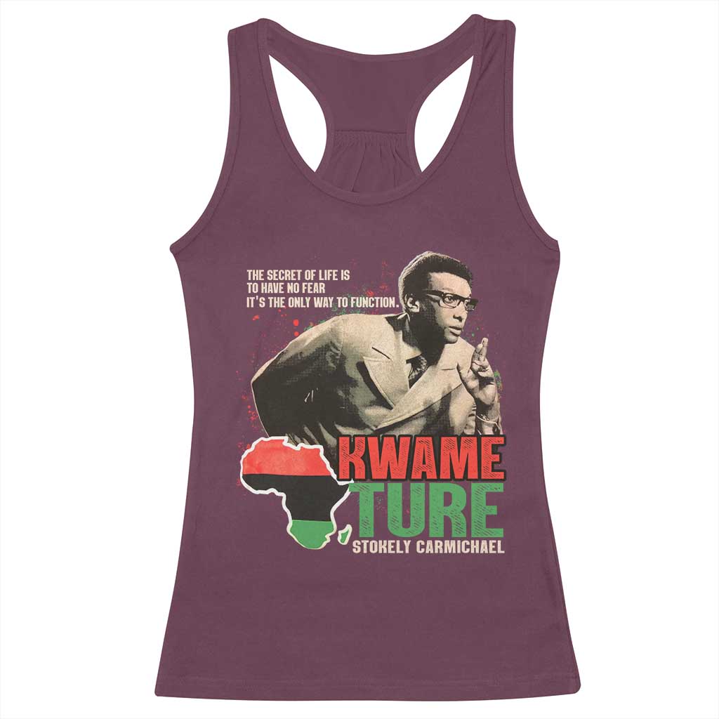 Stokely Carmichael Quote Racerback Tank Top The Secret Of Life Is To Have No Fear It's The Only Way To Function