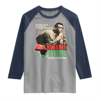 Stokely Carmichael Quote Raglan Shirt The Secret Of Life Is To Have No Fear It's The Only Way To Function