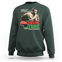 Stokely Carmichael Quote Sweatshirt The Secret Of Life Is To Have No Fear It's The Only Way To Function