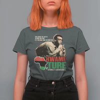 Stokely Carmichael Quote T Shirt For Women The Secret Of Life Is To Have No Fear It's The Only Way To Function