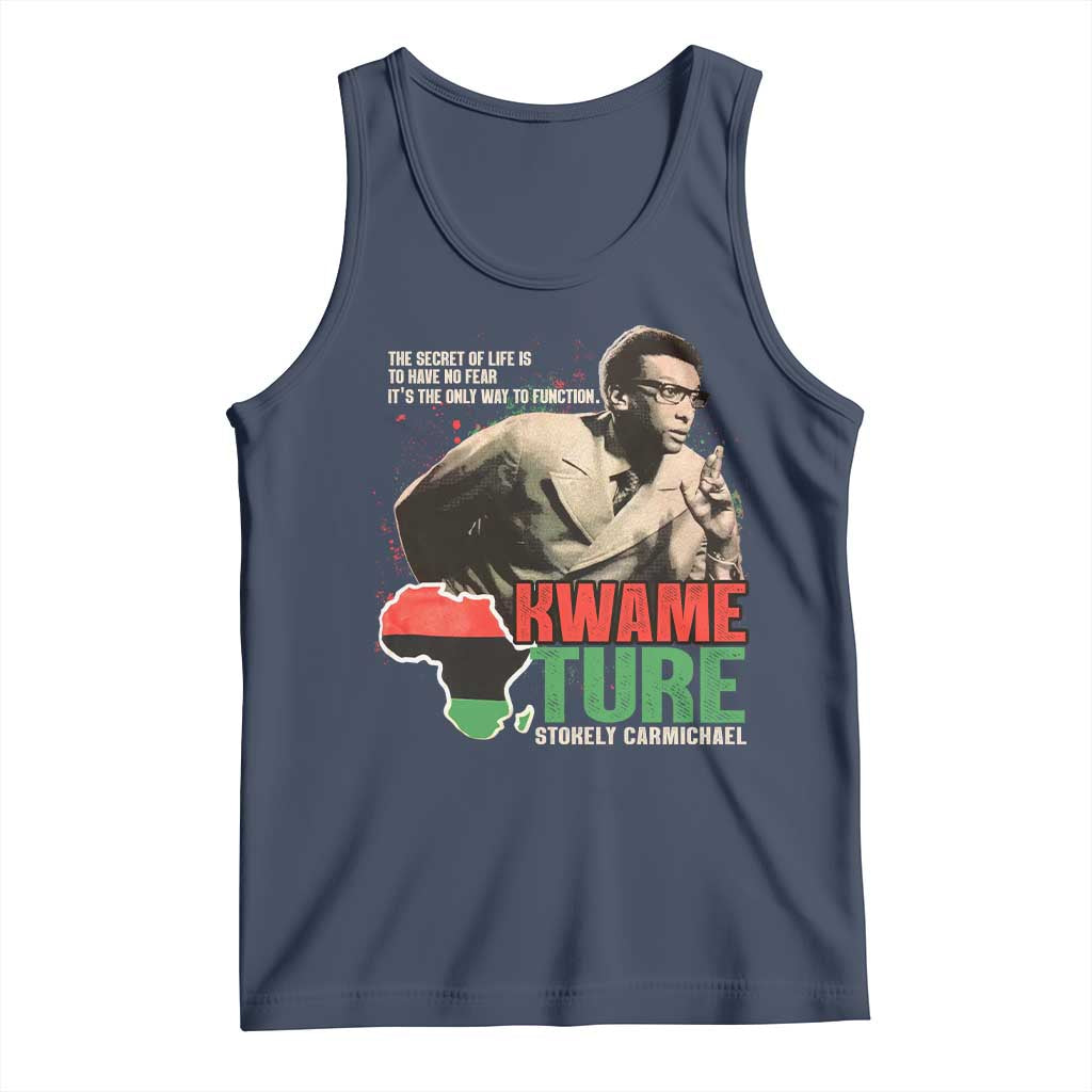 Stokely Carmichael Quote Tank Top The Secret Of Life Is To Have No Fear It's The Only Way To Function