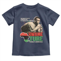 Stokely Carmichael Quote Toddler T Shirt The Secret Of Life Is To Have No Fear It's The Only Way To Function