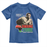 Stokely Carmichael Quote Toddler T Shirt The Secret Of Life Is To Have No Fear It's The Only Way To Function
