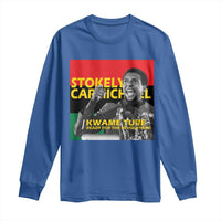 Stokely Carmichael Quote Long Sleeve Shirt Ready For The Revolution Black History Month