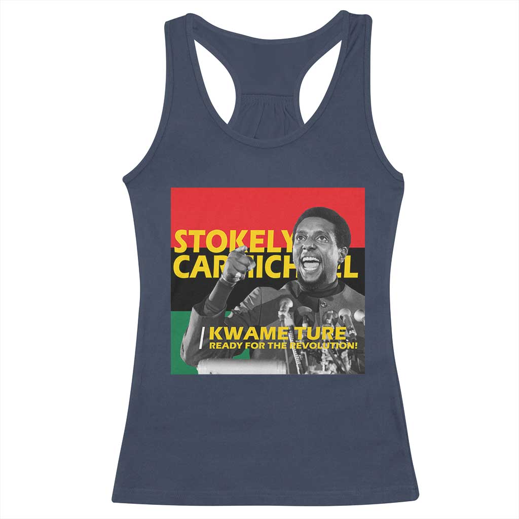 Stokely Carmichael Quote Racerback Tank Top Ready For The Revolution Black History Month