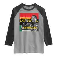 Stokely Carmichael Quote Raglan Shirt Ready For The Revolution Black History Month