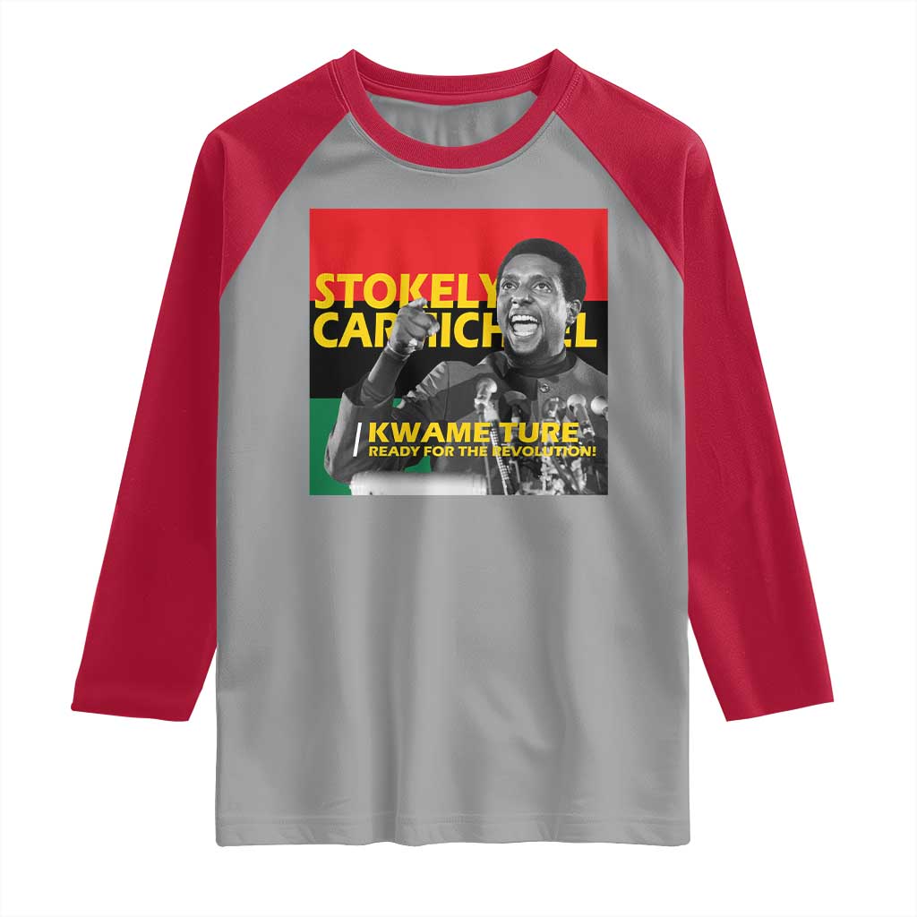 Stokely Carmichael Quote Raglan Shirt Ready For The Revolution Black History Month