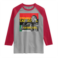 Stokely Carmichael Quote Raglan Shirt Ready For The Revolution Black History Month