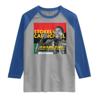 Stokely Carmichael Quote Raglan Shirt Ready For The Revolution Black History Month