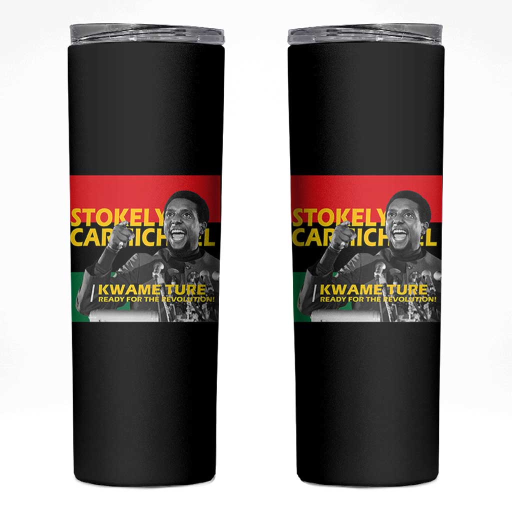 Stokely Carmichael Quote Skinny Tumbler Ready For The Revolution Black History Month
