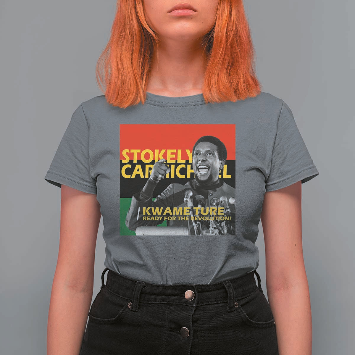 Stokely Carmichael Quote T Shirt For Women Ready For The Revolution Black History Month