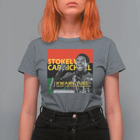Stokely Carmichael Quote T Shirt For Women Ready For The Revolution Black History Month