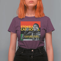 Stokely Carmichael Quote T Shirt For Women Ready For The Revolution Black History Month