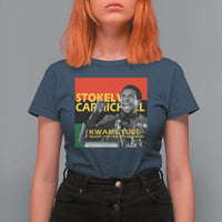 Stokely Carmichael Quote T Shirt For Women Ready For The Revolution Black History Month