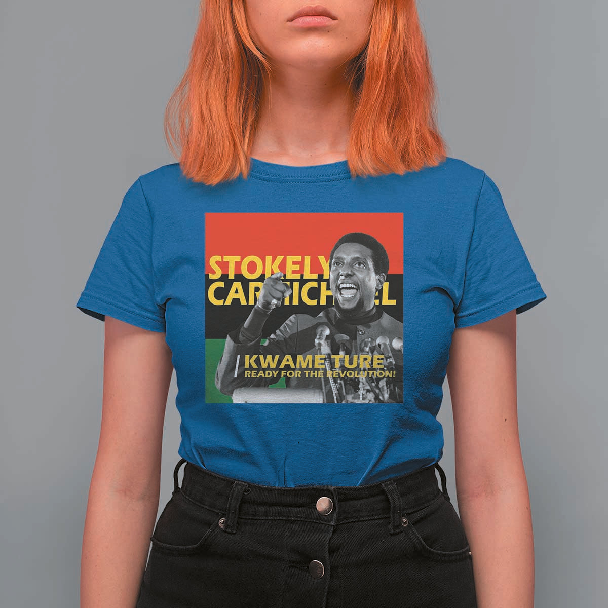 Stokely Carmichael Quote T Shirt For Women Ready For The Revolution Black History Month