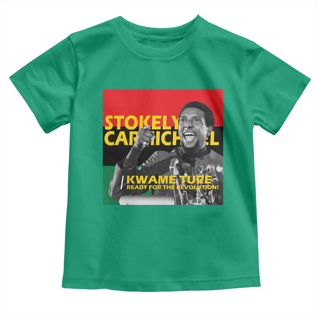 Stokely Carmichael Quote Toddler T Shirt Ready For The Revolution Black History Month