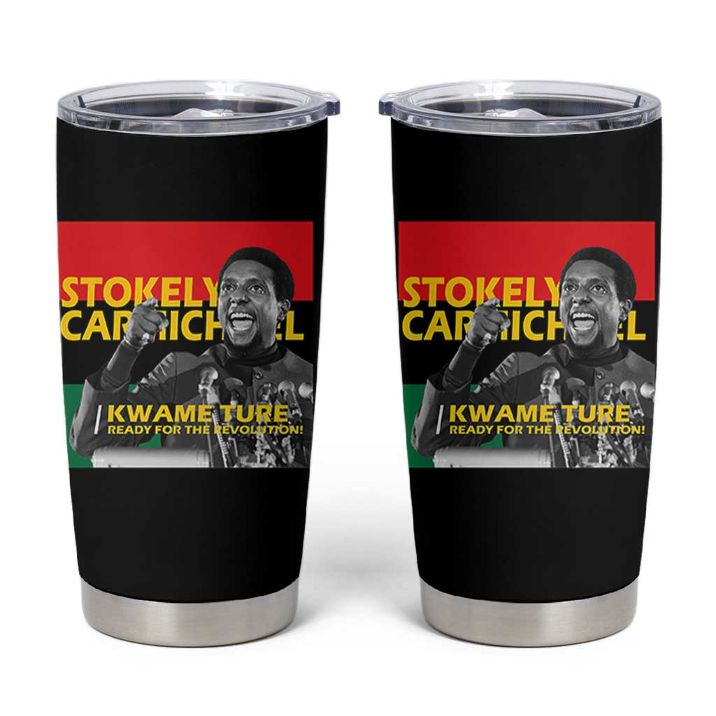Stokely Carmichael Quote Tumbler Cup Ready For The Revolution Black History Month