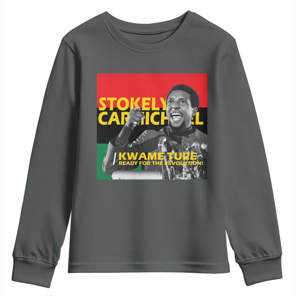 Stokely Carmichael Quote Youth Sweatshirt Ready For The Revolution Black History Month