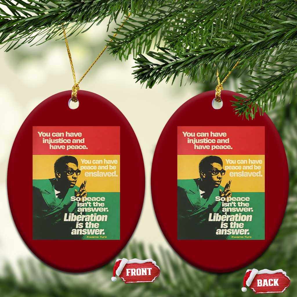 Stokely Carmichael Quote Ceramic Ornament You Can Have Injustice And Have Peace And Be Enslaved