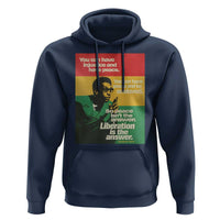 Stokely Carmichael Quote Hoodie You Can Have Injustice And Have Peace And Be Enslaved