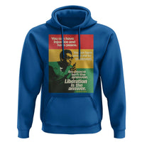 Stokely Carmichael Quote Hoodie You Can Have Injustice And Have Peace And Be Enslaved