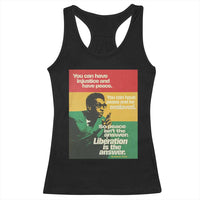 Stokely Carmichael Quote Racerback Tank Top You Can Have Injustice And Have Peace And Be Enslaved