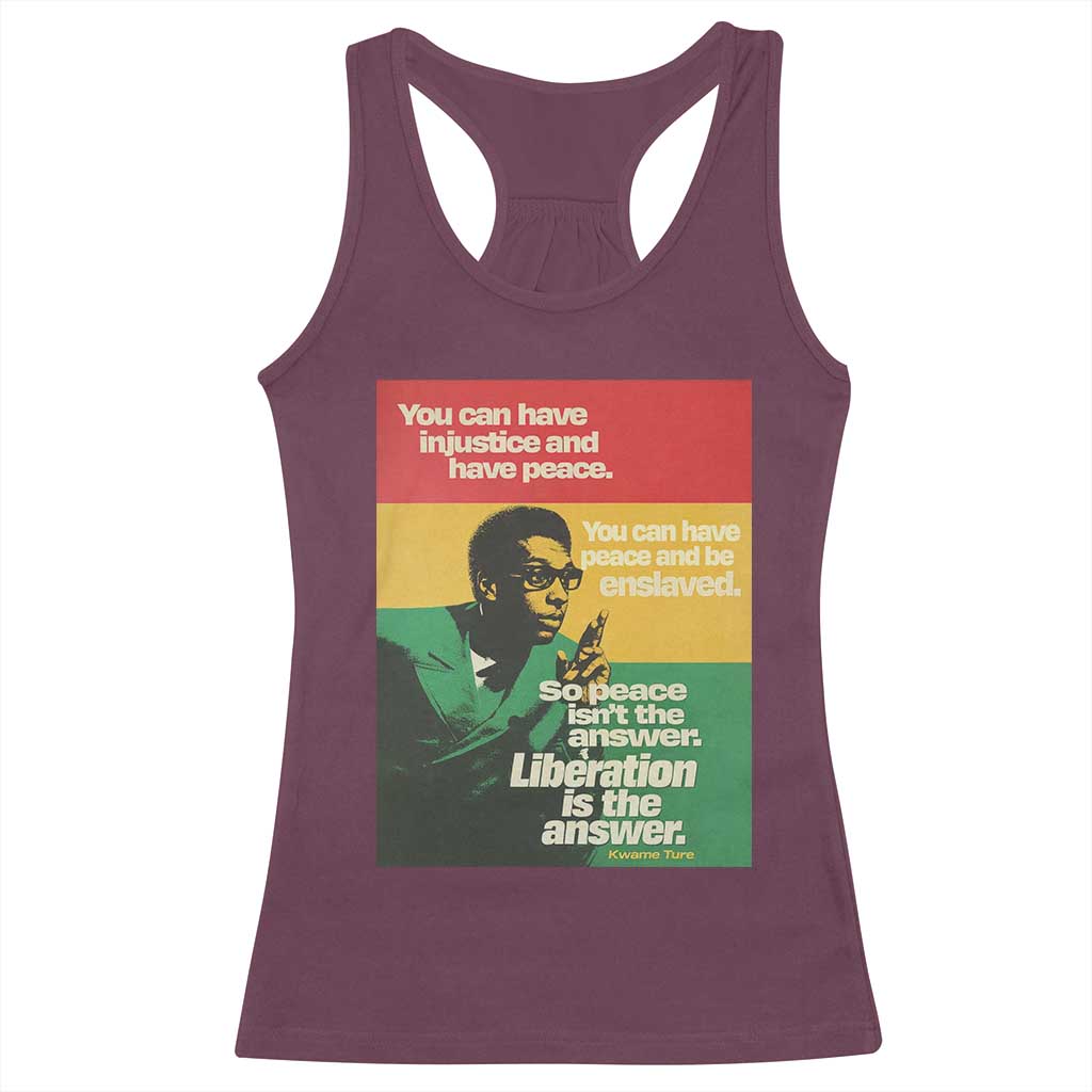 Stokely Carmichael Quote Racerback Tank Top You Can Have Injustice And Have Peace And Be Enslaved