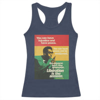 Stokely Carmichael Quote Racerback Tank Top You Can Have Injustice And Have Peace And Be Enslaved