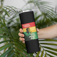 Stokely Carmichael Quote Skinny Tumbler You Can Have Injustice And Have Peace And Be Enslaved