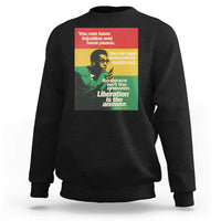 Stokely Carmichael Quote Sweatshirt You Can Have Injustice And Have Peace And Be Enslaved