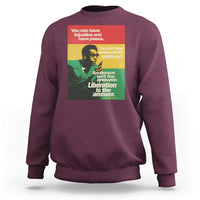 Stokely Carmichael Quote Sweatshirt You Can Have Injustice And Have Peace And Be Enslaved