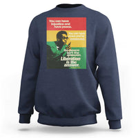 Stokely Carmichael Quote Sweatshirt You Can Have Injustice And Have Peace And Be Enslaved