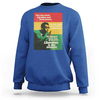 Stokely Carmichael Quote Sweatshirt You Can Have Injustice And Have Peace And Be Enslaved