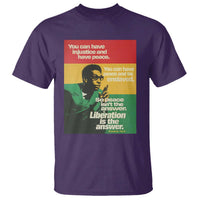 Stokely Carmichael Quote T Shirt You Can Have Injustice And Have Peace And Be Enslaved