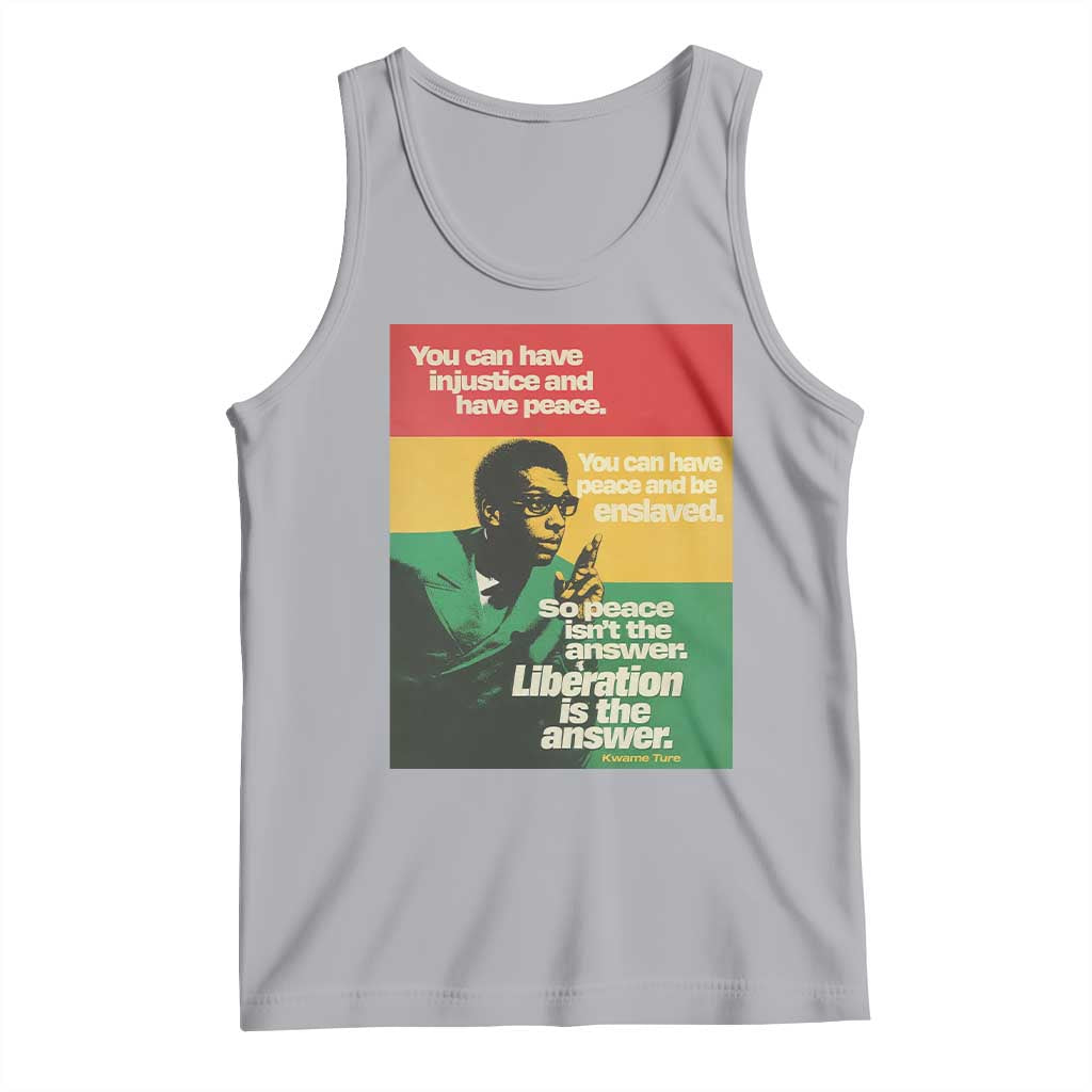 Stokely Carmichael Quote Tank Top You Can Have Injustice And Have Peace And Be Enslaved