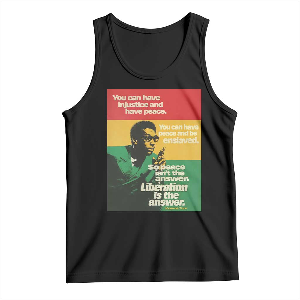 Stokely Carmichael Quote Tank Top You Can Have Injustice And Have Peace And Be Enslaved