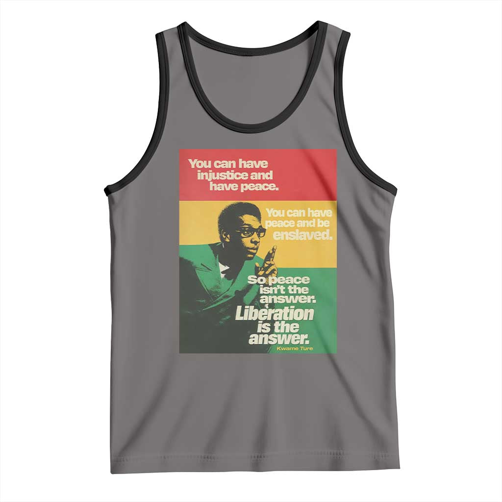 Stokely Carmichael Quote Tank Top You Can Have Injustice And Have Peace And Be Enslaved