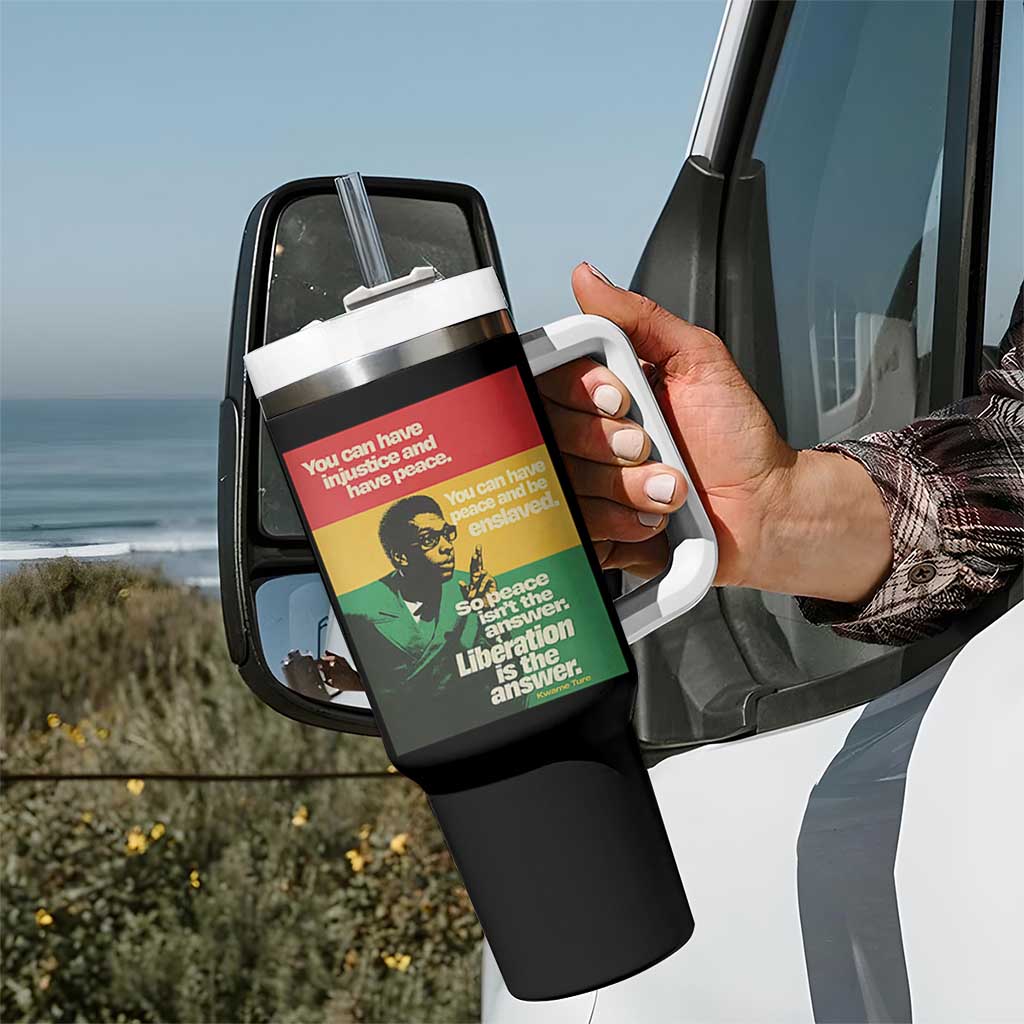 Stokely Carmichael Quote Tumbler With Handle You Can Have Injustice And Have Peace And Be Enslaved