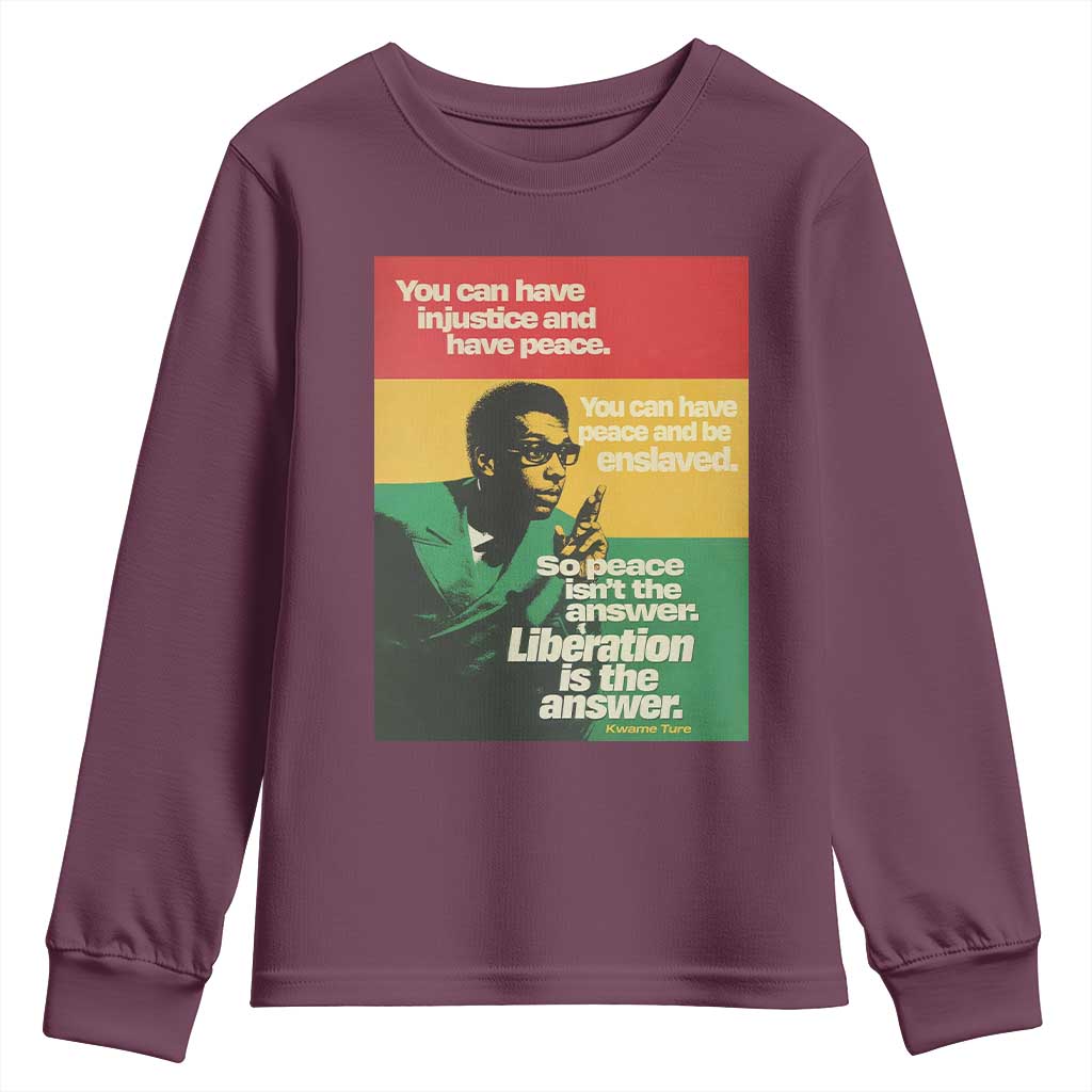 Stokely Carmichael Quote Youth Sweatshirt You Can Have Injustice And Have Peace And Be Enslaved