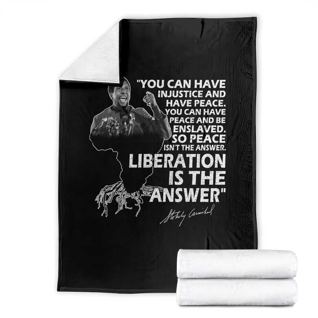 Stokely Carmichael Quote Throw Blanket You Can Have Injustice And Have Peace And Be Enslaved Black History Month
