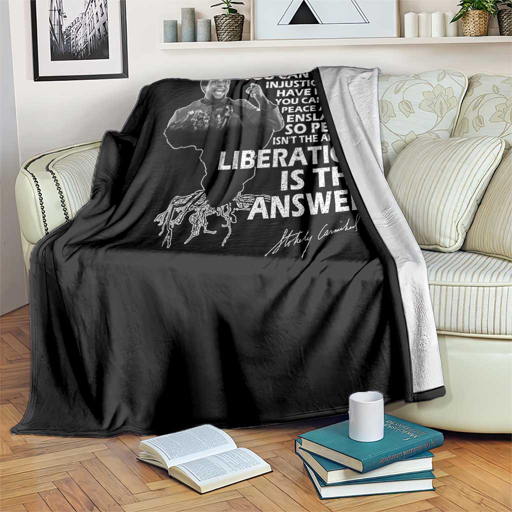 Stokely Carmichael Quote Throw Blanket You Can Have Injustice And Have Peace And Be Enslaved Black History Month
