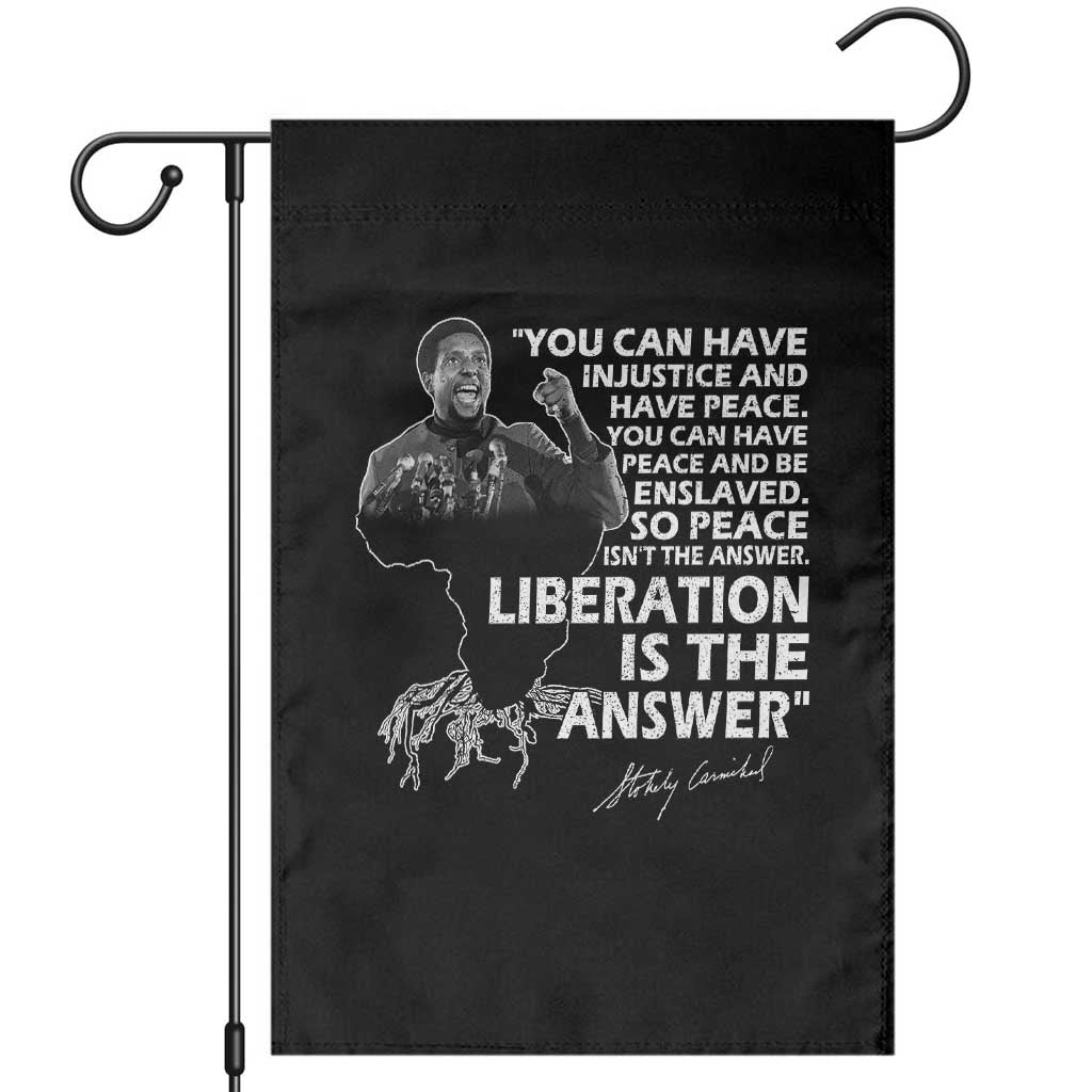 Stokely Carmichael Quote Garden Flag You Can Have Injustice And Have Peace And Be Enslaved Black History Month