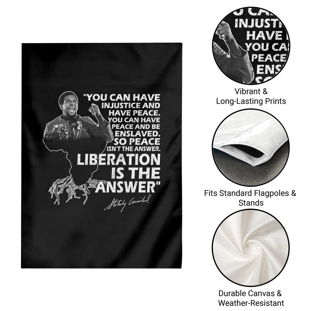 Stokely Carmichael Quote Garden Flag You Can Have Injustice And Have Peace And Be Enslaved Black History Month