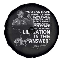 Stokely Carmichael Quote Spare Tire Cover You Can Have Injustice And Have Peace And Be Enslaved Black History Month